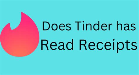 accusé de reception tinder|Reçus de lecture Tinder – Comment s’abonner et activer